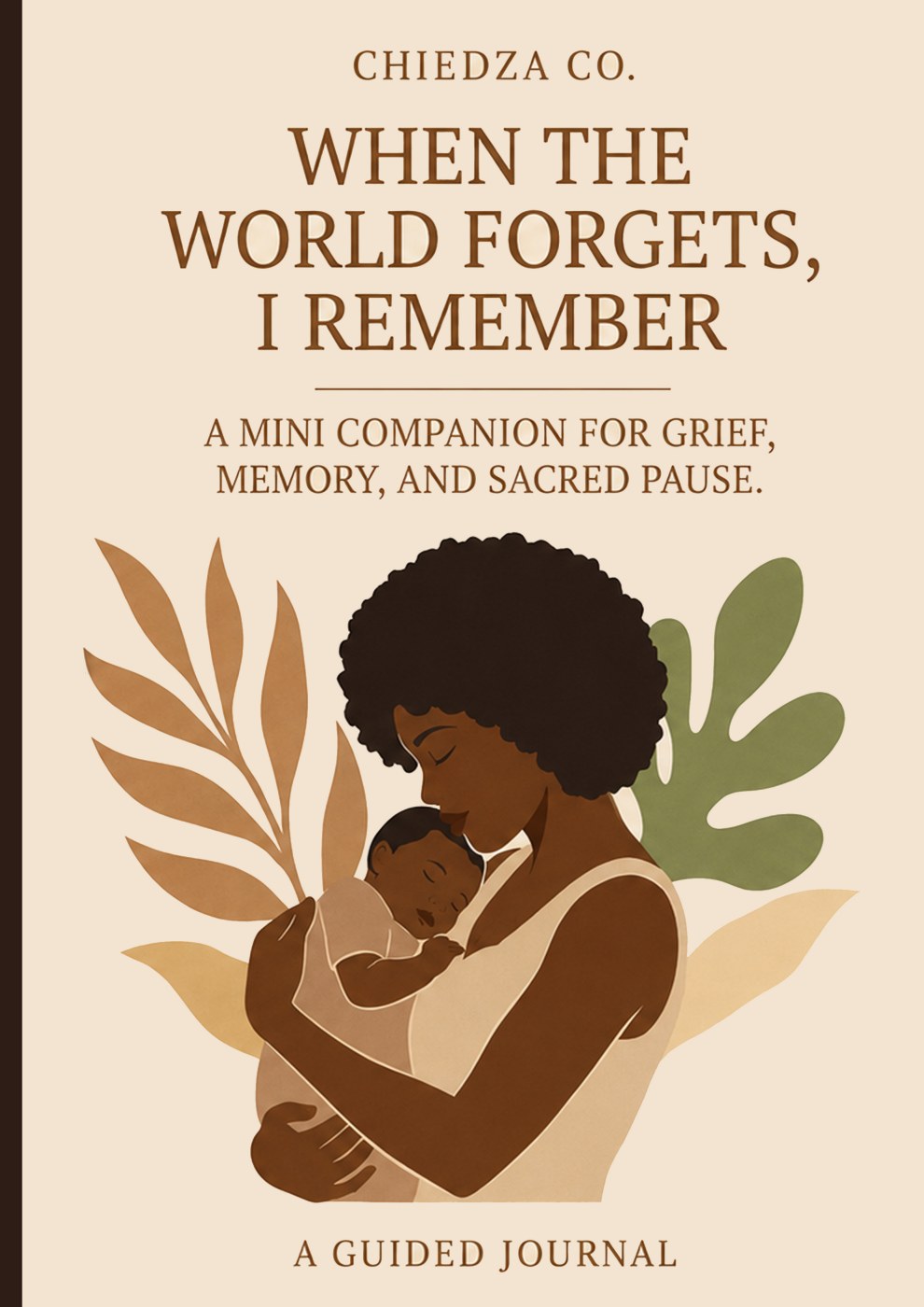 When the World Forgets, I Remember A Companion for Grief, Memory, and Sacred Pause cover