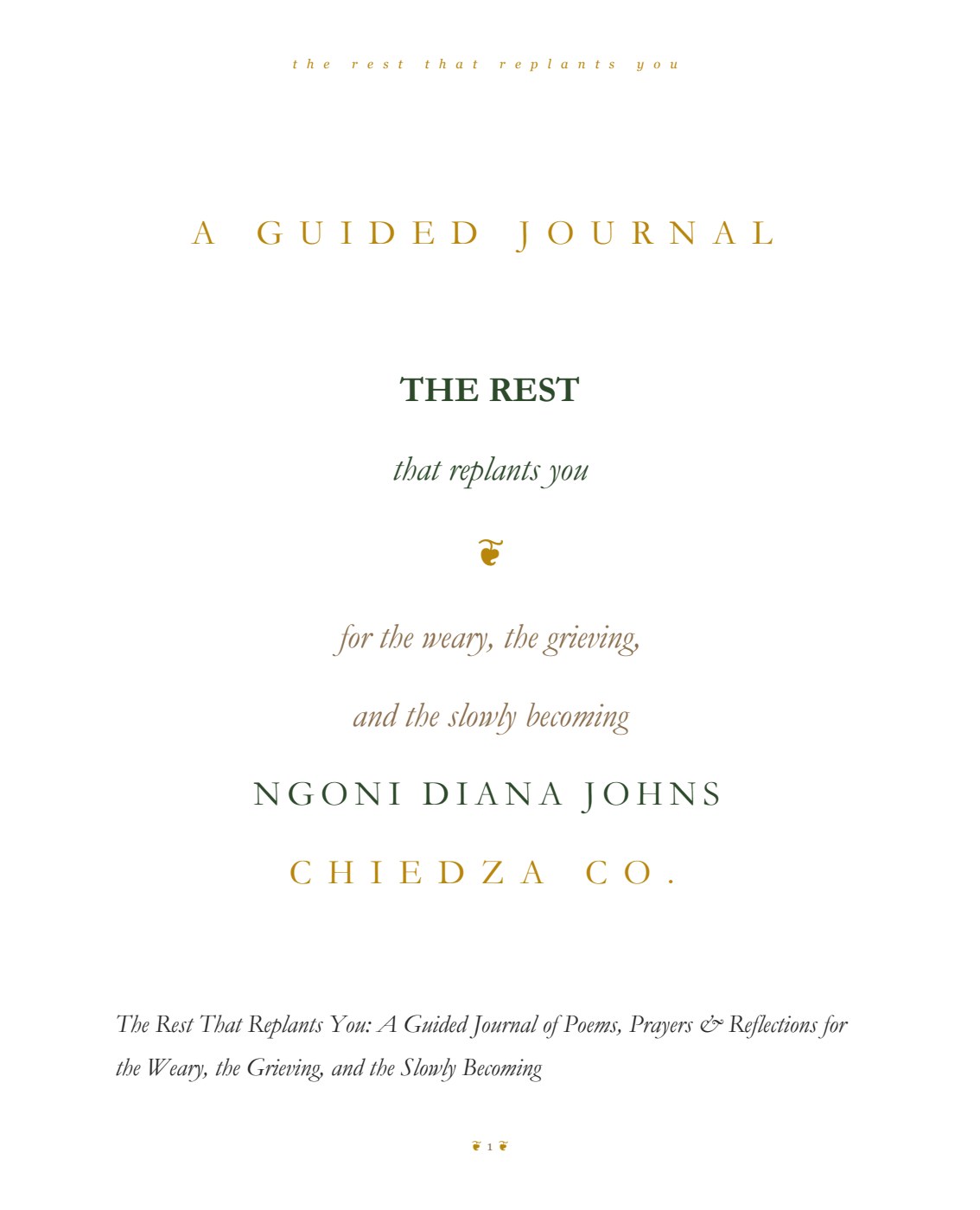 The Rest That Replants You A Guided Journal of Poems, Prayers & Reflections for the Weary, the Grieving, and the Slowly Becoming cover